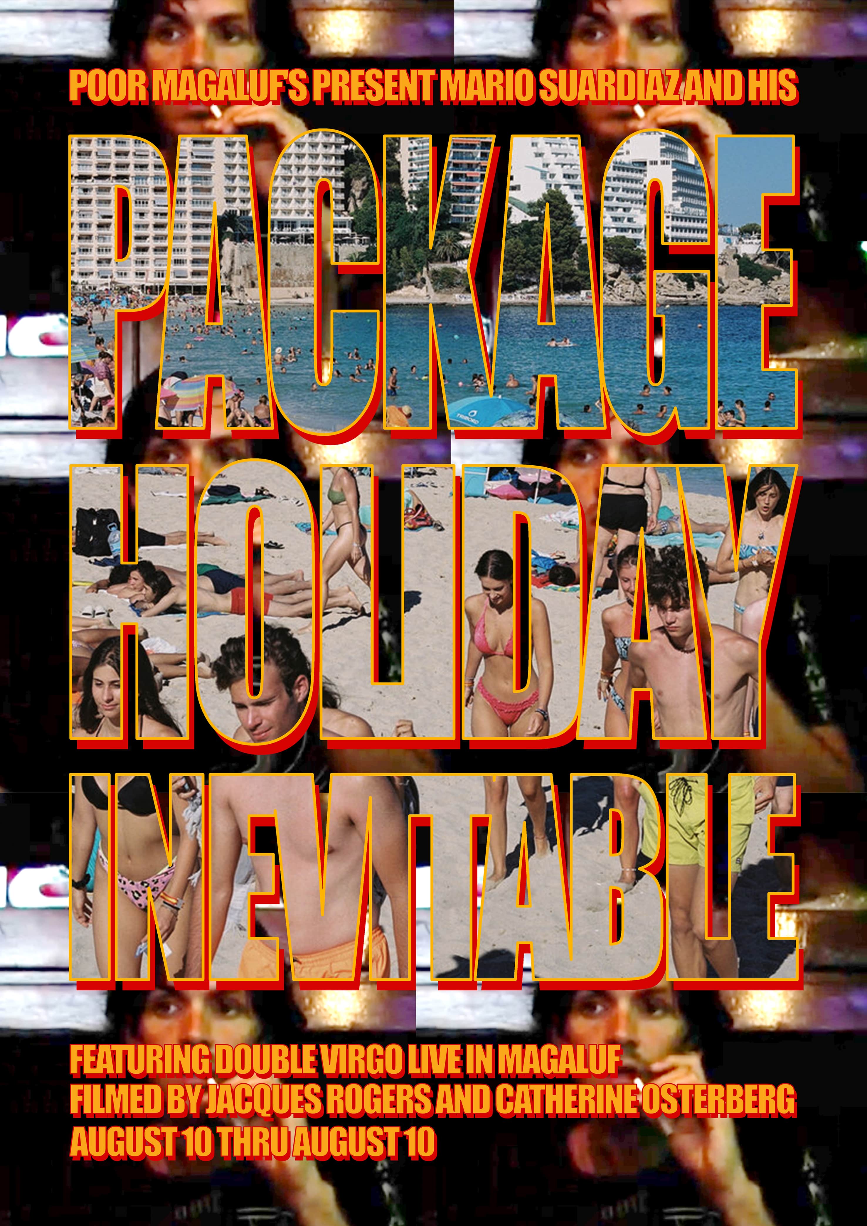 “Package Holiday Inevitable featuring Double Virgo,” presented by Mario Suardiaz. Magaluf Gallery, Magaluf.